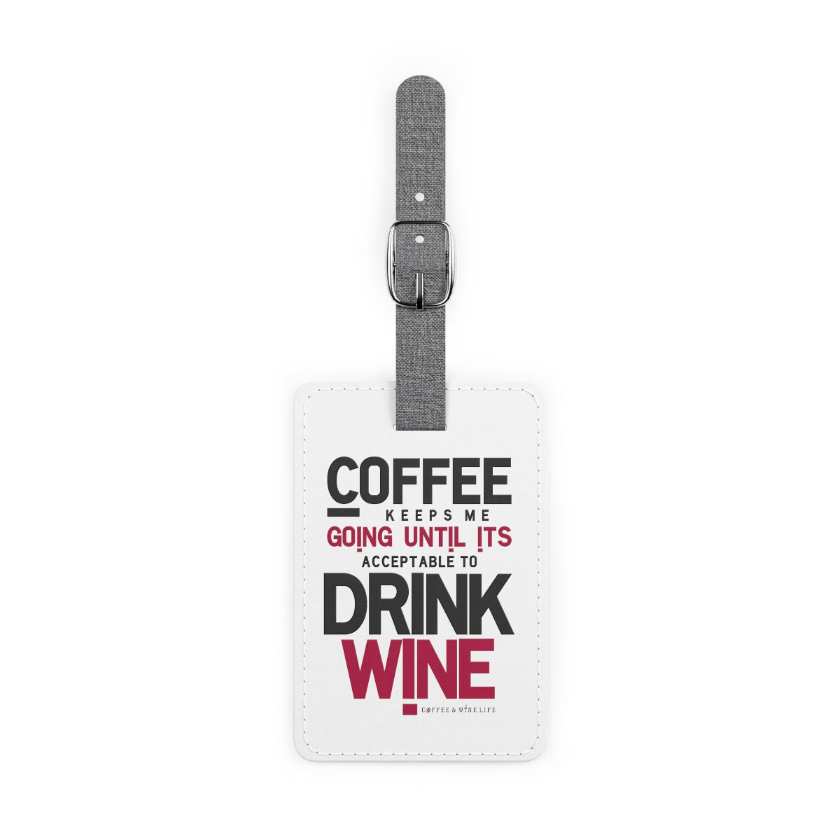 Coffee Keeps me going Luggage Tag