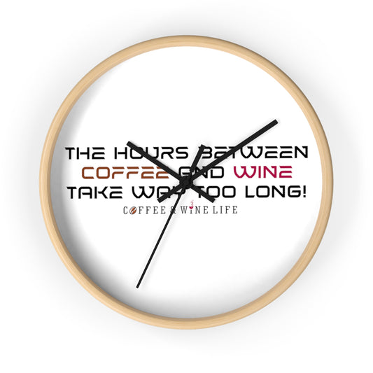 Hours Between Coffee and Wine Wall clock